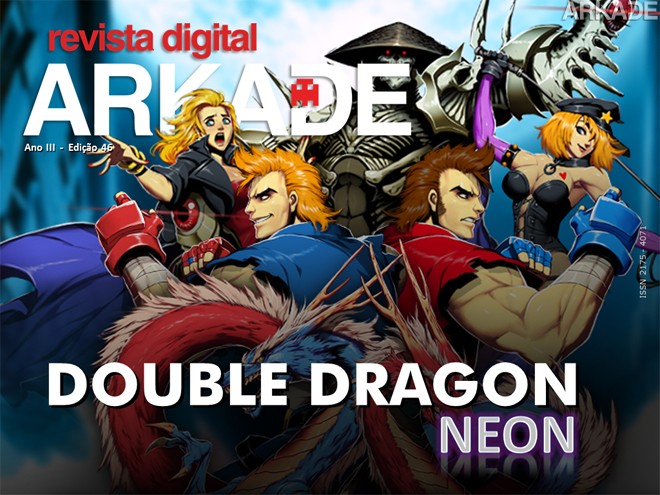 Revista Arkade #46 - Double Dragon Neon