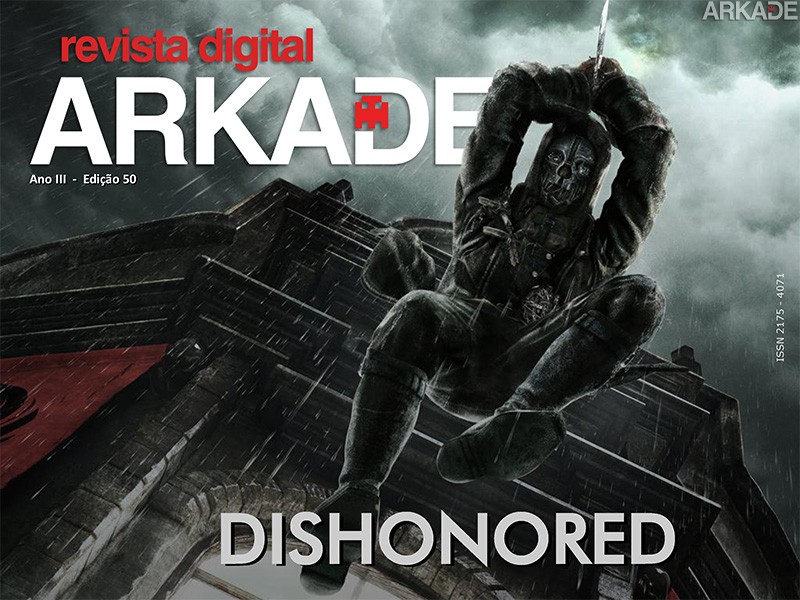 Revista Arkade #50 - Dishonored - A vingança do assassino sem honra