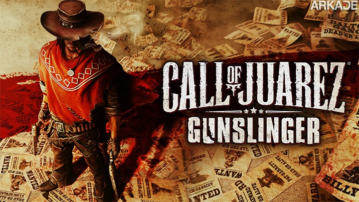 Análise Arkade - O faroeste estiloso de Call of Juarez: Gunslinger (PC, Playstation 3, XBOX 360)