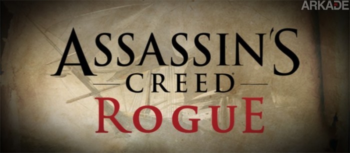 Assassins Creed Rogue: vazou o trailer do novo game, que chega em novembro para PS3 e X360