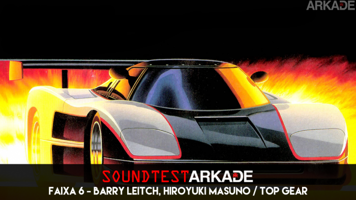 Sound Test Arkade Faixa 6 - Barry Leitch, Hiroyuki Masuno / Top Gear
