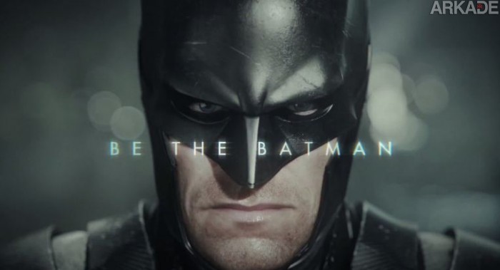 Seja o Batman com o novo trailer de Batman Arkham Knight