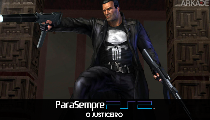 Para sempre PS2: The Punisher - O Justiceiro além dos quadrinhos e filmes