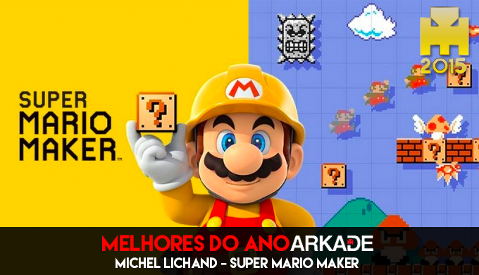 Especial Arkade Melhores Jogos do Ano: Super Mario Maker - Arkade
