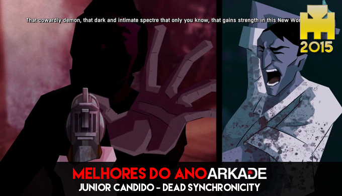 Especial Arkade Melhores Jogos do Ano: Dead Synchronicity - Tomorrow Comes Today