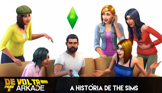 De Volta ao Arkade: Fretishe chika, a história de The Sims