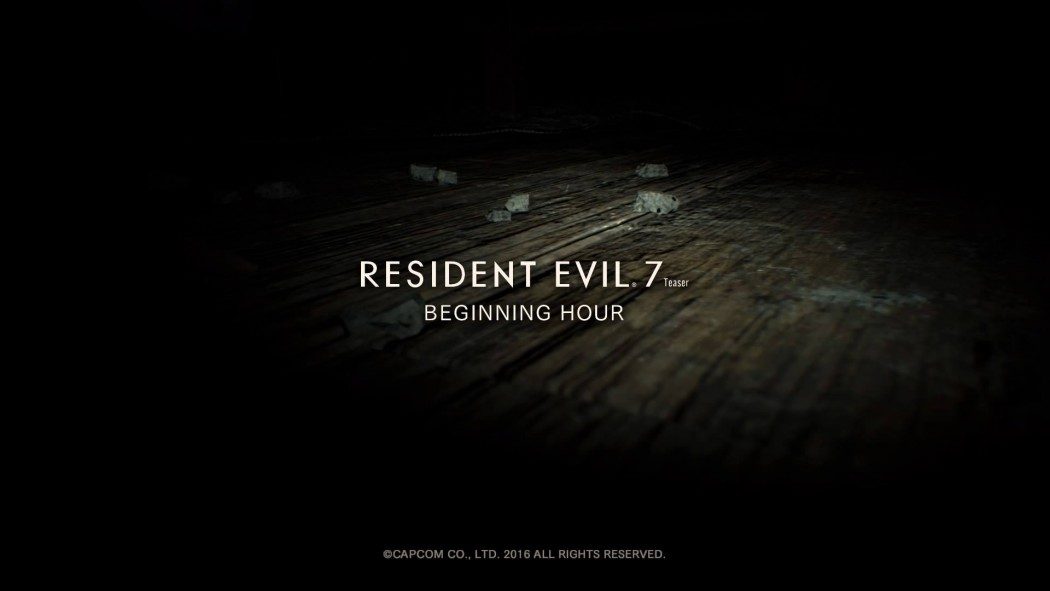 E3 2016: Jogamos a demo Resident Evil VII: The Beginning Hour, confira aí nossas impressões!