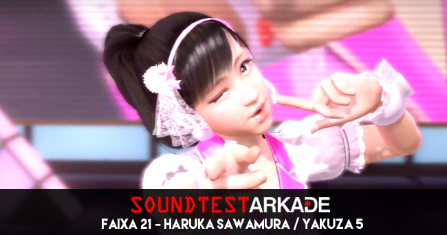 Sound Test Arkade Faixa 21 - Haruka Sawamura - Yakuza 5