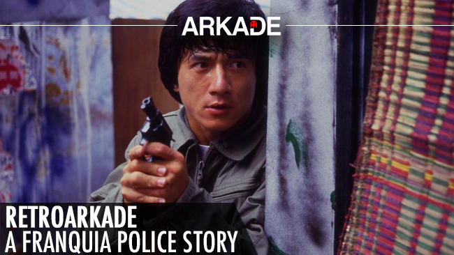 RetroArkade: Police Story, a consagração mundial de Jackie Chan