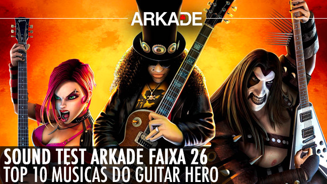 Sound Test Arkade Faixa 26 - As dez músicas mais queridas de Guitar Hero