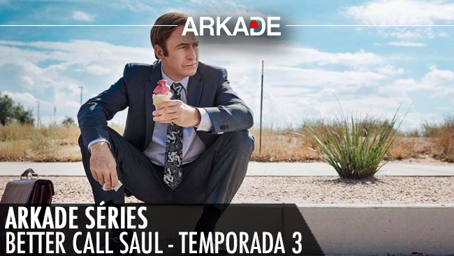 Arkade Séries: É hora de criar expectativas com a Temporada 3 de Better Call Saul