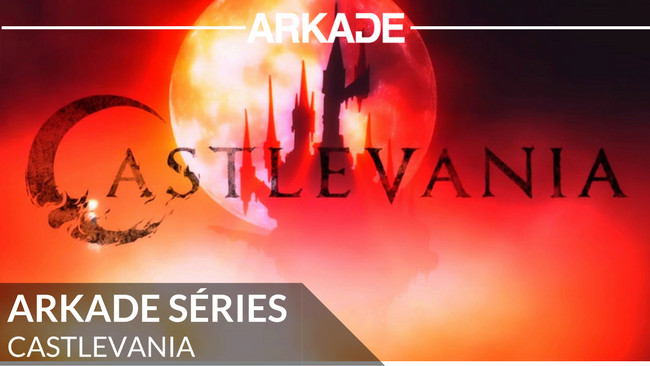 Arkade Séries: Drácula ressurge novamente, mas agora na série animada de Castlevania na Netflix
