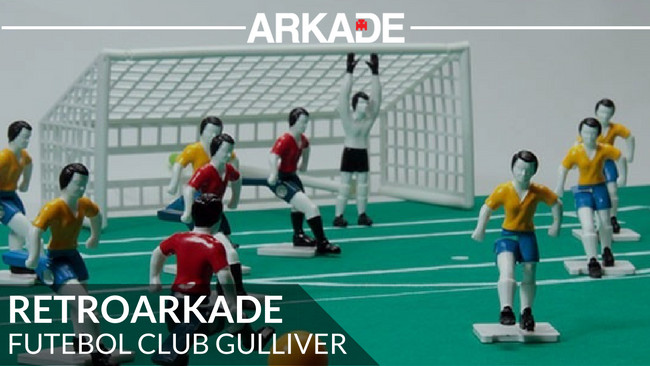 RetroArkade - Futebol Gulliver, um autêntico representante do esporte bretão!