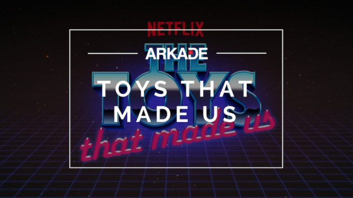 Arkade Séries - A história de brinquedos lendários em Toys That Made Us
