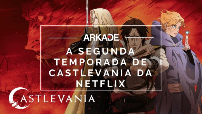 Arkade Séries: A excelente segunda temporada de Castlevania da Netflix