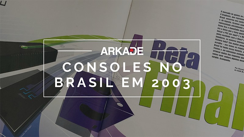 #TBTArkade - As previsões das chegadas das marcas de consoles no Brasil na EGM de abril de 2003