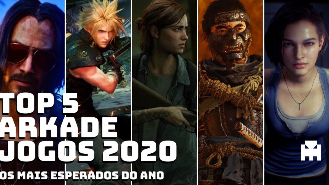 Top 5 Arkade: os jogos mais esperados de 2020