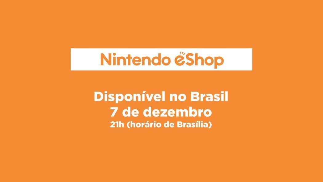 Nintendo eShop (finalmente) chegará ao Brasil em 7 de dezembro!