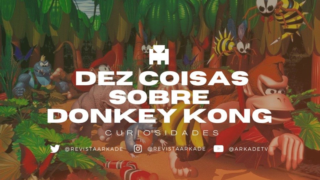 Dez coisas que você sabe, ou não, sobre Donkey Kong