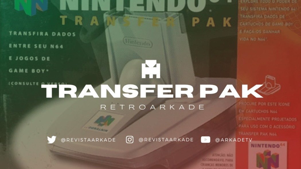 RetroArkade: Transfer Pak e a interessante conexão entre Nintendo 64 e Game Boy
