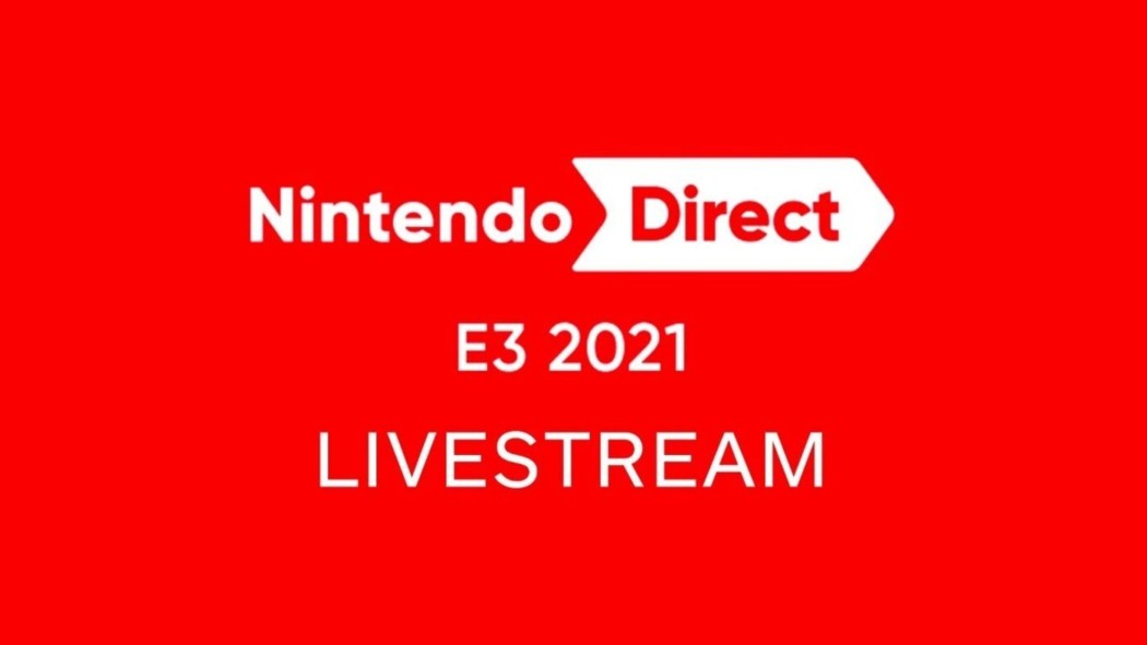 E3 2021: confira tudo que rolou no Nintendo Direct ...