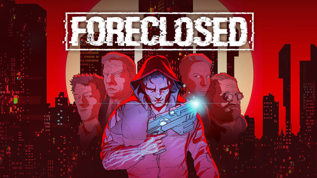 Análise Arkade - Stealth, puzzles e cyberpunk o aguardam em Foreclosed