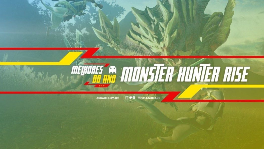 Melhores do Ano Arkade 2021: Monster Hunter Rise
