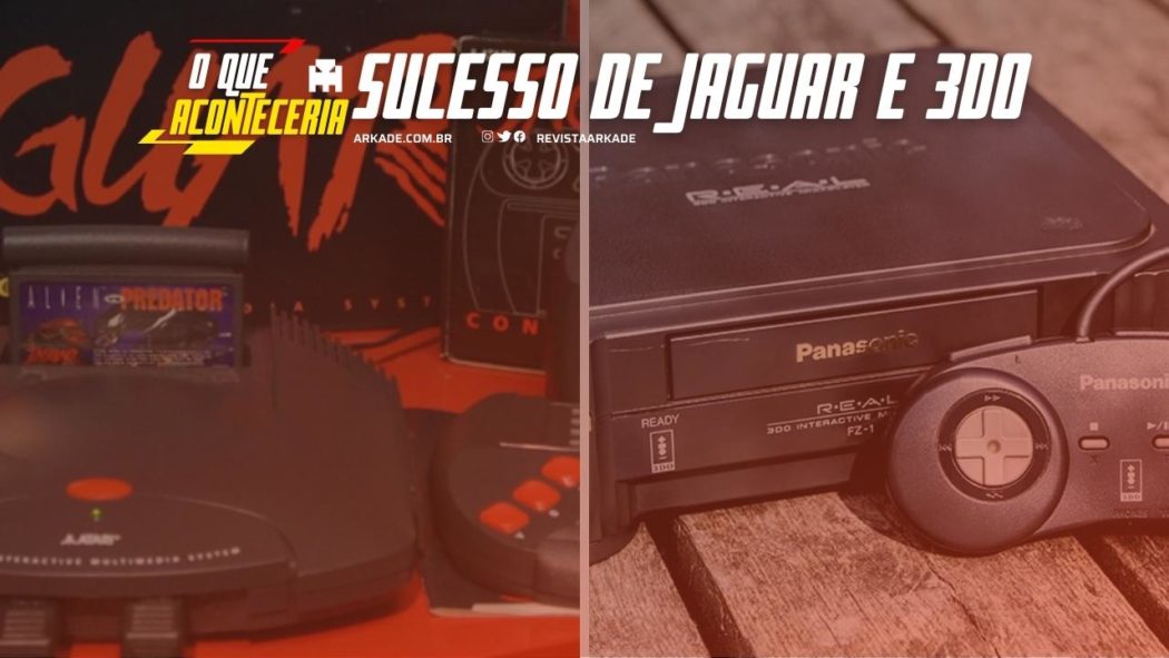 O que aconteceria se o Atari Jaguar e o 3DO tivessem sido um sucesso?