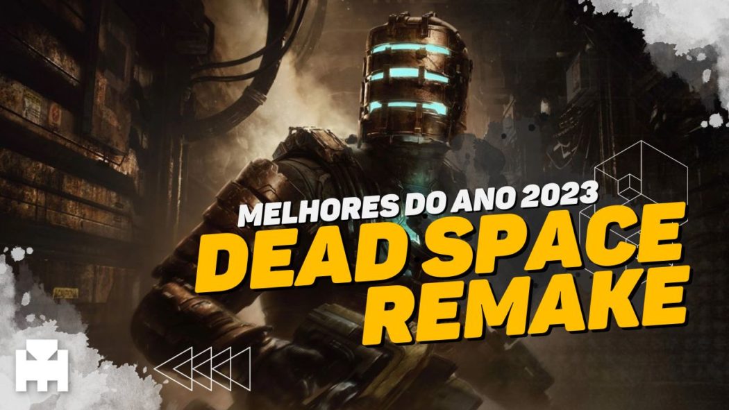 Melhores do Ano Arkade 2023: Dead Space Remake