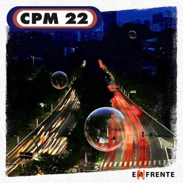 CPM 22 lança seu novo álbum, Enfrente